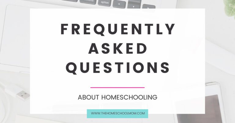 Homeschooling FAQs: Common Questions and Concerns Answered